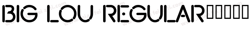 Big Lou Regular字体转换